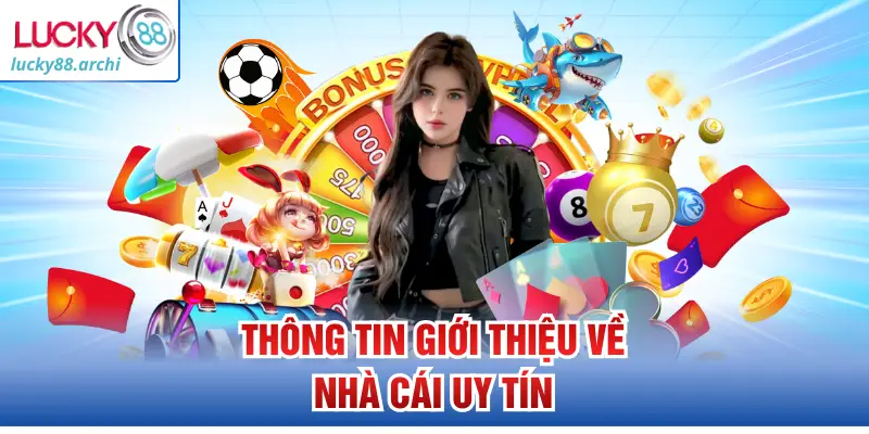 Thông tin giới thiệu về nhà cái uy tín